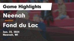 Neenah  vs Fond du Lac  Game Highlights - Jan. 23, 2024