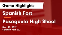 Spanish Fort  vs Pasagoula High Shool Game Highlights - Dec. 29, 2017