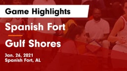 Spanish Fort  vs Gulf Shores Game Highlights - Jan. 26, 2021