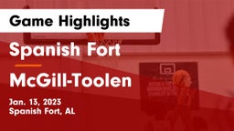 Spanish Fort  vs McGill-Toolen  Game Highlights - Jan. 13, 2023