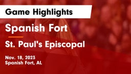 Spanish Fort  vs St. Paul's Episcopal  Game Highlights - Nov. 18, 2023