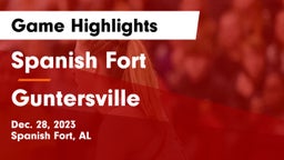 Spanish Fort  vs Guntersville  Game Highlights - Dec. 28, 2023