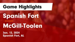 Spanish Fort  vs McGill-Toolen  Game Highlights - Jan. 12, 2024