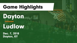 Dayton  vs Ludlow  Game Highlights - Dec. 7, 2018