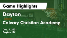 Dayton  vs Calvary Christian Academy Game Highlights - Dec. 6, 2021