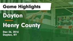 Dayton  vs Henry County  Game Highlights - Dec 26, 2016