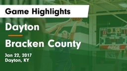 Dayton  vs Bracken County Game Highlights - Jan 22, 2017