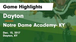 Dayton  vs Notre Dame Academy- KY Game Highlights - Dec. 15, 2017