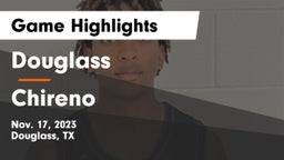 Douglass  vs Chireno  Game Highlights - Nov. 17, 2023
