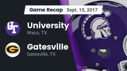 Recap: University  vs. Gatesville  2017
