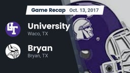 Recap: University  vs. Bryan  2017