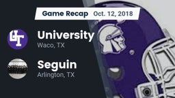 Recap: University  vs. Seguin  2018