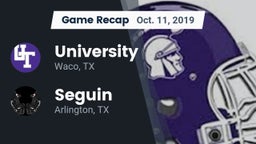 Recap: University  vs. Seguin  2019