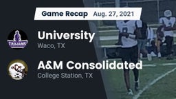 Recap: University  vs. A&M Consolidated  2021