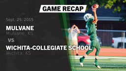 Recap: Mulvane  vs. Wichita-Collegiate School  2015