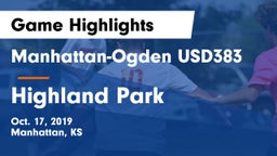 Manhattan-Ogden USD383 vs Highland Park  Game Highlights - Oct. 17, 2019