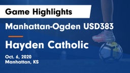 Manhattan-Ogden USD383 vs Hayden Catholic  Game Highlights - Oct. 6, 2020