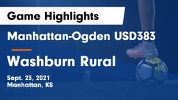 Manhattan-Ogden USD383 vs Washburn Rural  Game Highlights - Sept. 23, 2021