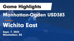 Manhattan-Ogden USD383 vs Wichita East  Game Highlights - Sept. 7, 2022