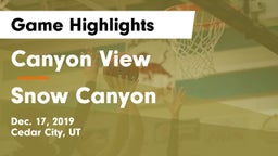 Canyon View  vs Snow Canyon  Game Highlights - Dec. 17, 2019