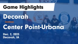 Decorah  vs Center Point-Urbana  Game Highlights - Dec. 2, 2023