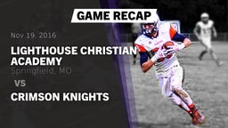 Recap: Lighthouse Christian Academy vs. Crimson Knights 2016