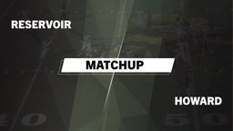 Matchup: Reservoir High vs. Howard  2016