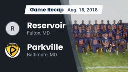 Recap: Reservoir  vs. Parkville  2018