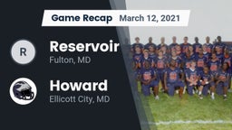 Recap: Reservoir  vs. Howard  2021