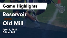 Reservoir  vs Old Mill  Game Highlights - April 3, 2024