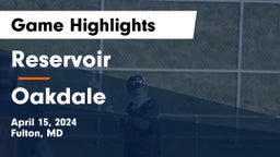 Reservoir  vs Oakdale  Game Highlights - April 15, 2024