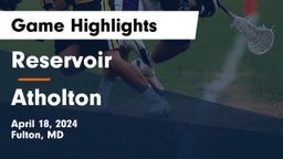 Reservoir  vs Atholton  Game Highlights - April 18, 2024