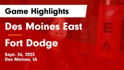 Des Moines East  vs Fort Dodge  Game Highlights - Sept. 26, 2023