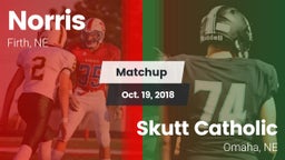 Matchup: Norris vs. Skutt Catholic  2018