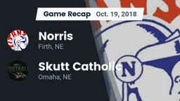 Recap: Norris  vs. Skutt Catholic  2018