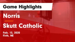 Norris  vs Skutt Catholic  Game Highlights - Feb. 13, 2020