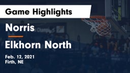 Norris  vs Elkhorn North  Game Highlights - Feb. 12, 2021