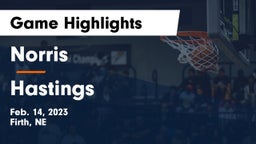 Norris  vs Hastings  Game Highlights - Feb. 14, 2023