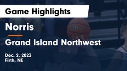 Norris  vs Grand Island Northwest  Game Highlights - Dec. 2, 2023