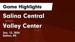 Salina Central  vs Valley Center  Game Highlights - Jan. 12, 2024