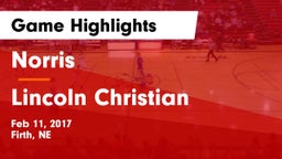 Norris vs Lincoln Christian  Game Highlights - Feb 11, 2017