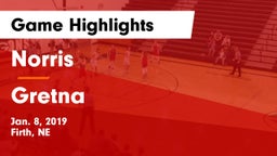 Norris  vs Gretna  Game Highlights - Jan. 8, 2019