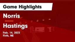 Norris  vs Hastings  Game Highlights - Feb. 14, 2023