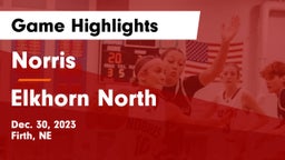 Norris  vs Elkhorn North  Game Highlights - Dec. 30, 2023