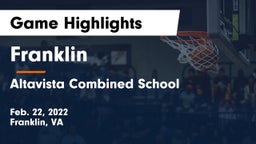 Franklin  vs Altavista Combined School  Game Highlights - Feb. 22, 2022