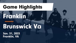 Franklin  vs Brunswick  Va Game Highlights - Jan. 31, 2023