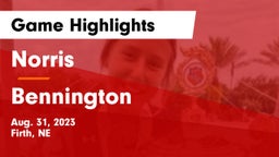 Norris  vs Bennington  Game Highlights - Aug. 31, 2023