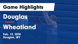 Douglas  vs Wheatland  Game Highlights - Feb. 13, 2020