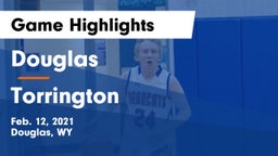 Douglas  vs Torrington  Game Highlights - Feb. 12, 2021