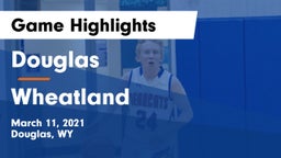 Douglas  vs Wheatland  Game Highlights - March 11, 2021